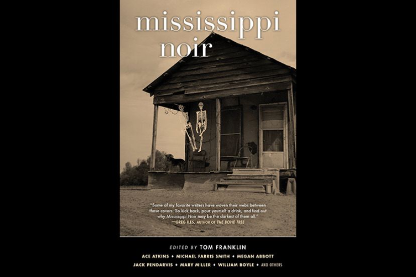 cover art for the book, Mississippi Noir, edited by Tom Franklin